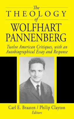 Wolfhart Pannenberg teológiája - The Theology of Wolfhart Pannenberg