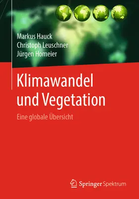 Klimawandel Und Vegetation - Eine Globale bersicht (Klimawandel és vegetáció - Egy globális jelentés) - Klimawandel Und Vegetation - Eine Globale bersicht