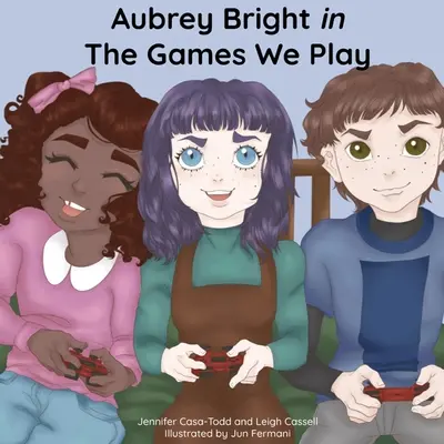 Aubrey Bright a The Games We Play című könyvben - Aubrey Bright in The Games We Play