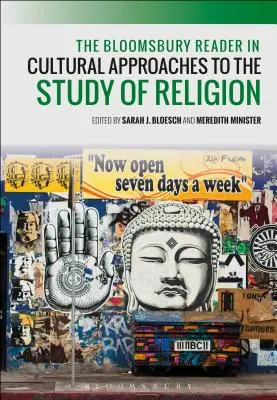 The Bloomsbury Reader in Cultural Approaches to the Study of Religion (A vallás tanulmányozásának kulturális megközelítései) - The Bloomsbury Reader in Cultural Approaches to the Study of Religion