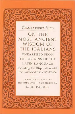 Az olaszok legősibb bölcsességéről: A latin nyelv eredetének feltárása - On the Most Ancient Wisdom of the Italians: Unearthed from the Origins of the Latin Language