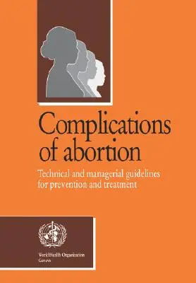 Az abortusz szövődményei - Complications of Abortion
