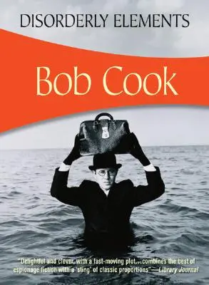 Rendezetlen elemek - Disorderly Elements