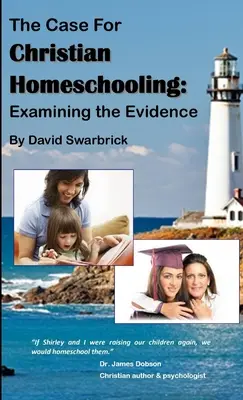 A keresztény magántanulás mellett szóló érvek - The Case For Christian Homeschooling