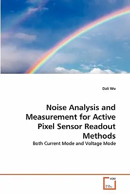 Zajelemzés és mérés az aktív pixelérzékelő kiolvasási módszereihez - Noise Analysis and Measurement for Active Pixel Sensor Readout Methods