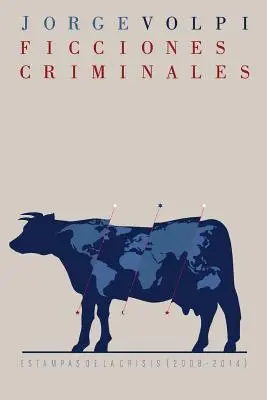 Ficciones criminales: Estampas de la crisis (2008-2014)