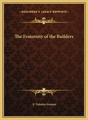 Az Építők Testvérisége - The Fraternity of the Builders