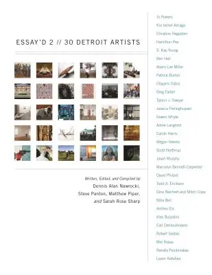 Esszék 2: 30 detroiti művész - Essay'd 2: 30 Detroit Artists