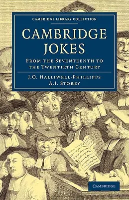 Cambridge-i viccek: A tizenhetedik századtól a huszadik századig - Cambridge Jokes: From the Seventeenth to the Twentieth Century