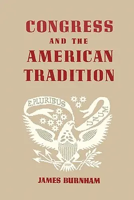 A kongresszus és az amerikai hagyomány - Congress and the American Tradition