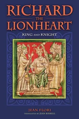 Oroszlánszívű Richárd: Király és lovag - Richard the Lionheart: King and Knight