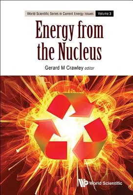 Energia a magból: A maghasadás és a fúzió tudománya és mérnöki tudománya - Energy from the Nucleus: The Science and Engineering of Fission and Fusion