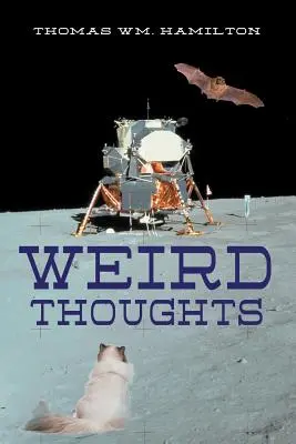 Furcsa gondolatok - Weird Thoughts