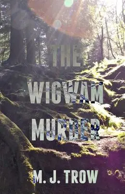 A Wigwam-gyilkosság - The Wigwam Murder