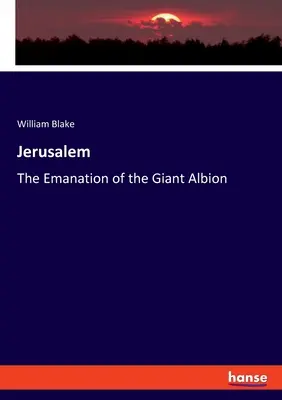 Jeruzalém: Emanace obřího Albionu - Jerusalem: The Emanation of the Giant Albion