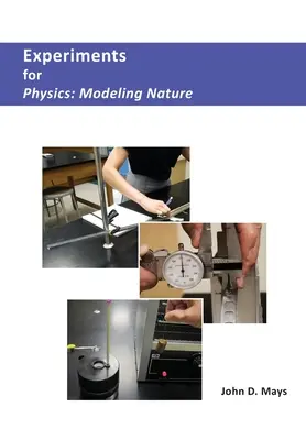 Kísérletek a fizikához: A természet modellezése - Experiments for Physics: Modeling Nature