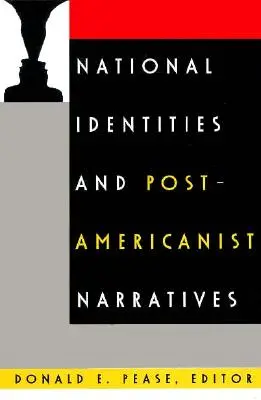 Národní identity a postamerikanistická vyprávění - National Identities and Post-Americanist Narratives