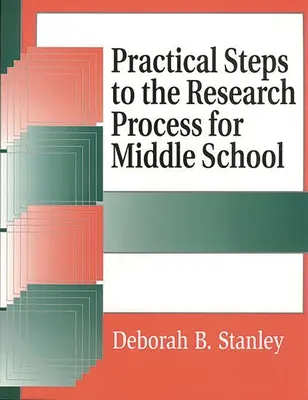 Gyakorlati lépések a kutatási folyamathoz középiskolások számára - Practical Steps to the Research Process for Middle School