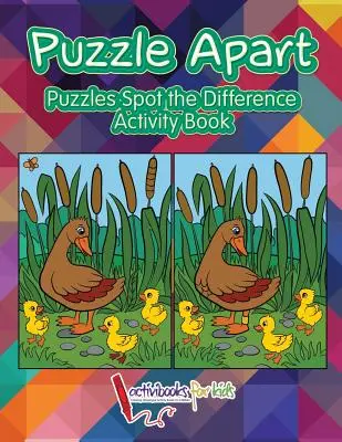 Puzzle Apart: Puzzle Spot the Difference Activity Book - Puzzle Apart: Puzzles Spot the Difference Activity Book