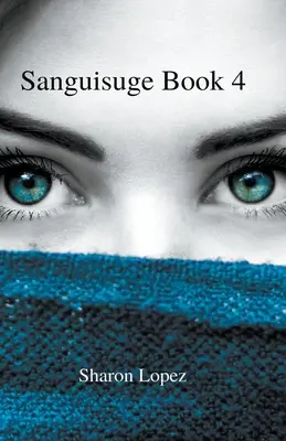 Sanguisuge 4. könyv - Sanguisuge Book 4