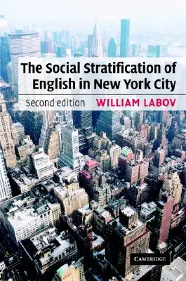 Az angol nyelv társadalmi rétegződése New Yorkban - The Social Stratification of English in New York City