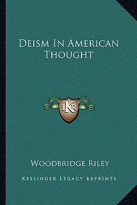 A deizmus az amerikai gondolkodásban - Deism In American Thought
