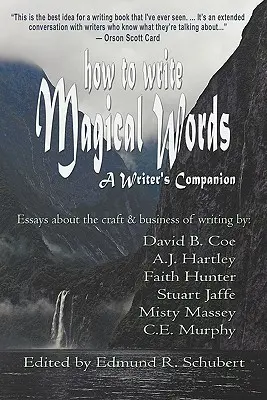 Hogyan írjunk varázslatos szavakat: A Writer's Companion - How to Write Magical Words: A Writer's Companion