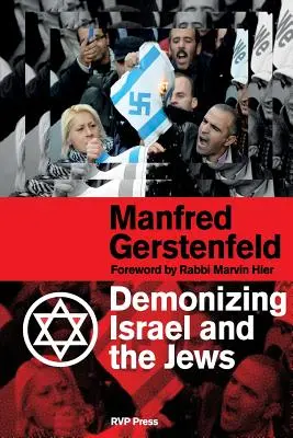 Izrael és a zsidók démonizálása - Demonizing Israel and the Jews