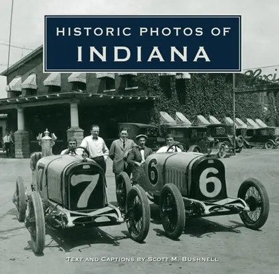Historické fotografie Indiany - Historic Photos of Indiana