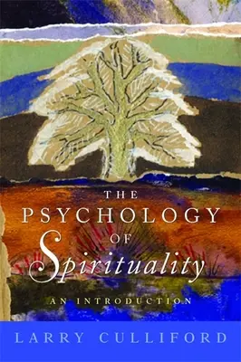 A spiritualitás pszichológiája: Bevezetés - The Psychology of Spirituality: An Introduction