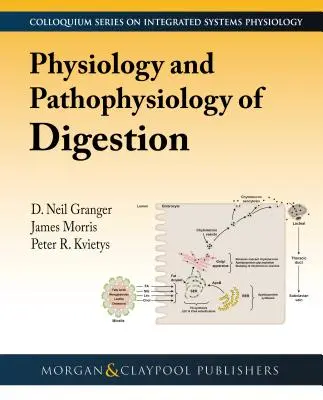 Az emésztés élettana és patofiziológiája - Physiology and Pathophysiology of Digestion