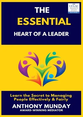 A vezető alapvető szíve - The Essential Heart of a Leader