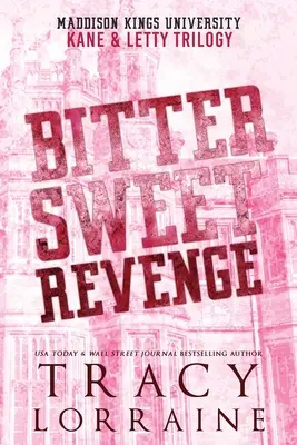 Keserédes bosszú: Kane & Letty trilógia - Bitter Sweet Revenge: Kane & Letty Trilogy