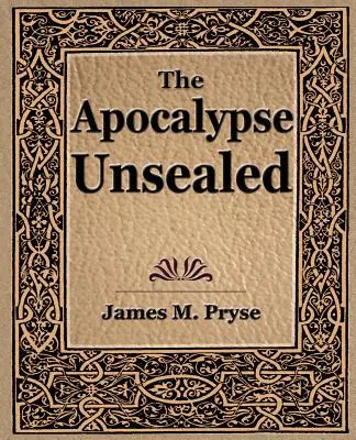 Az apokalipszis megpecsételhetetlen (1910) - The Apocalypse Unsealed (1910)