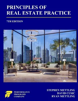 Az ingatlanügyek gyakorlatának alapelvei: 7. kiadás - Principles of Real Estate Practice: 7th Edition