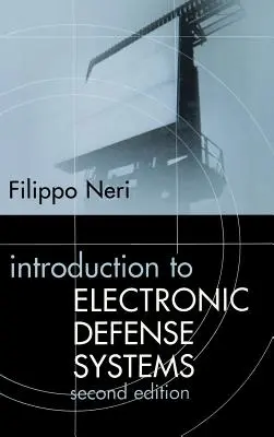 Bevezetés az elektronikus védelmi rendszerekbe, második kiadás - Introduction to Electronic Defense Systems Second Edition