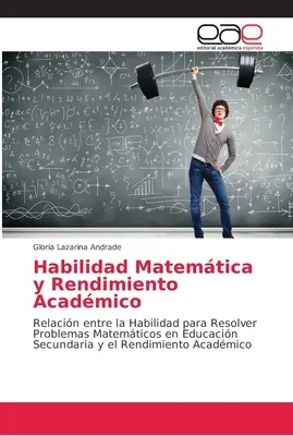 Habilidad Matemtica y Rendimiento Acadmico