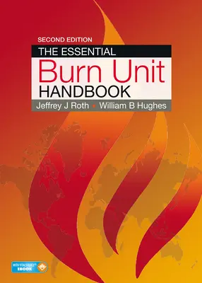 Az alapvető égési egység kézikönyve - The Essential Burn Unit Handbook