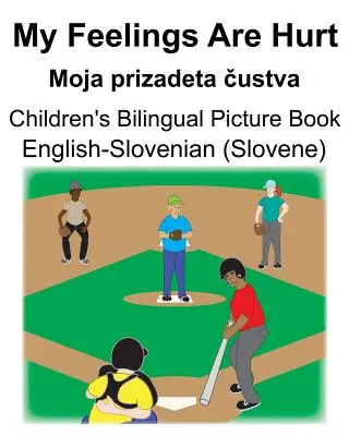 Angol-szlovén (szlovén) My Feelings Are Hurt/Moja prizadeta čustva Gyermek kétnyelvű képeskönyv - English-Slovenian (Slovene) My Feelings Are Hurt/Moja prizadeta čustva Children's Bilingual Picture Book