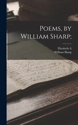 Versek, William Sharp; - Poems, by William Sharp;