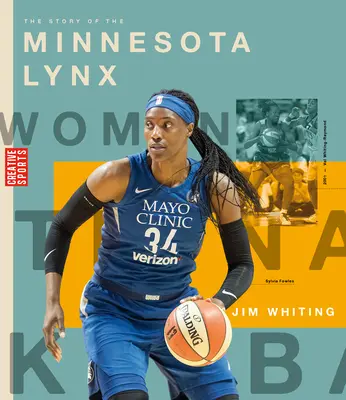 A Minnesota Lynx története - The Story of the Minnesota Lynx