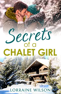 Egy faházi lány titkai - Secrets of a Chalet Girl