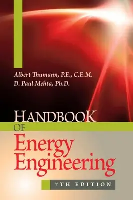 Handbook of Energy Engineering, hetedik kiadás - Handbook of Energy Engineering, Seventh Edition