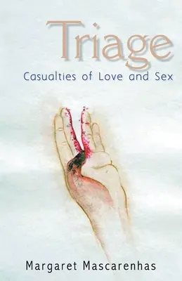 Triage: A szerelem és a szex balesetei - Triage: Casualties Of Love And Sex