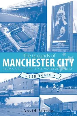 Manchester City földjei - The Grounds of Manchester City