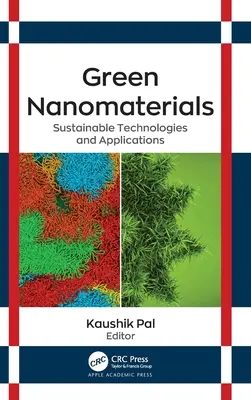 Zöld nanoanyagok: Nanoanyagok: Fenntartható technológiák és alkalmazások - Green Nanomaterials: Sustainable Technologies and Applications