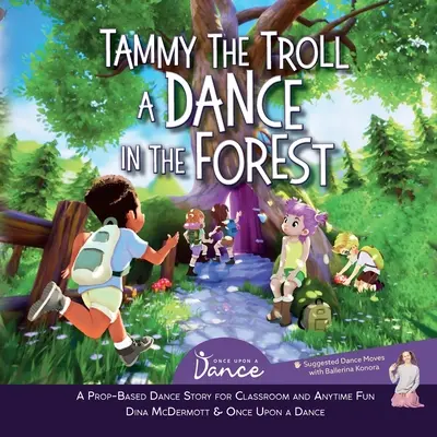 Tammy, a troll: Egy tánc az erdőben - Tammy the Troll: A Dance in the Forest