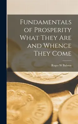 A jólét alapjai Mik ők és honnan jönnek - Fundamentals of Prosperity What They are and Whence They Come
