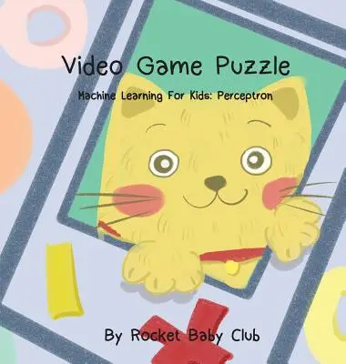 Toby videojátékos rejtvénye: Gépi tanulás gyerekeknek: Perceptron - Toby's Video Game Puzzle: Machine Learning For Kids: Perceptron