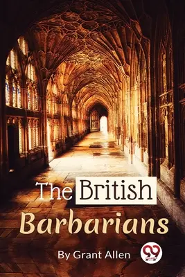 A brit barbárok - The British Barbarians